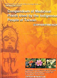 Compendium of Medicinal Plants Used by the Indigenous People of Taiwanw