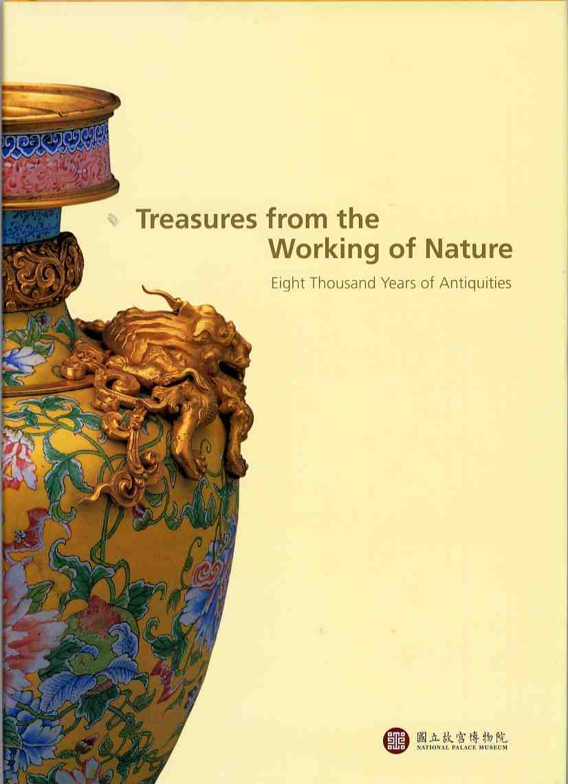 Treasures from the Working of Nature: Eight Thousand Years of Antiquities