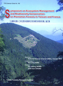 Symposium on Ecosystem Management and Biodiversity Conservation on Plantation Forests in Taiwan and France