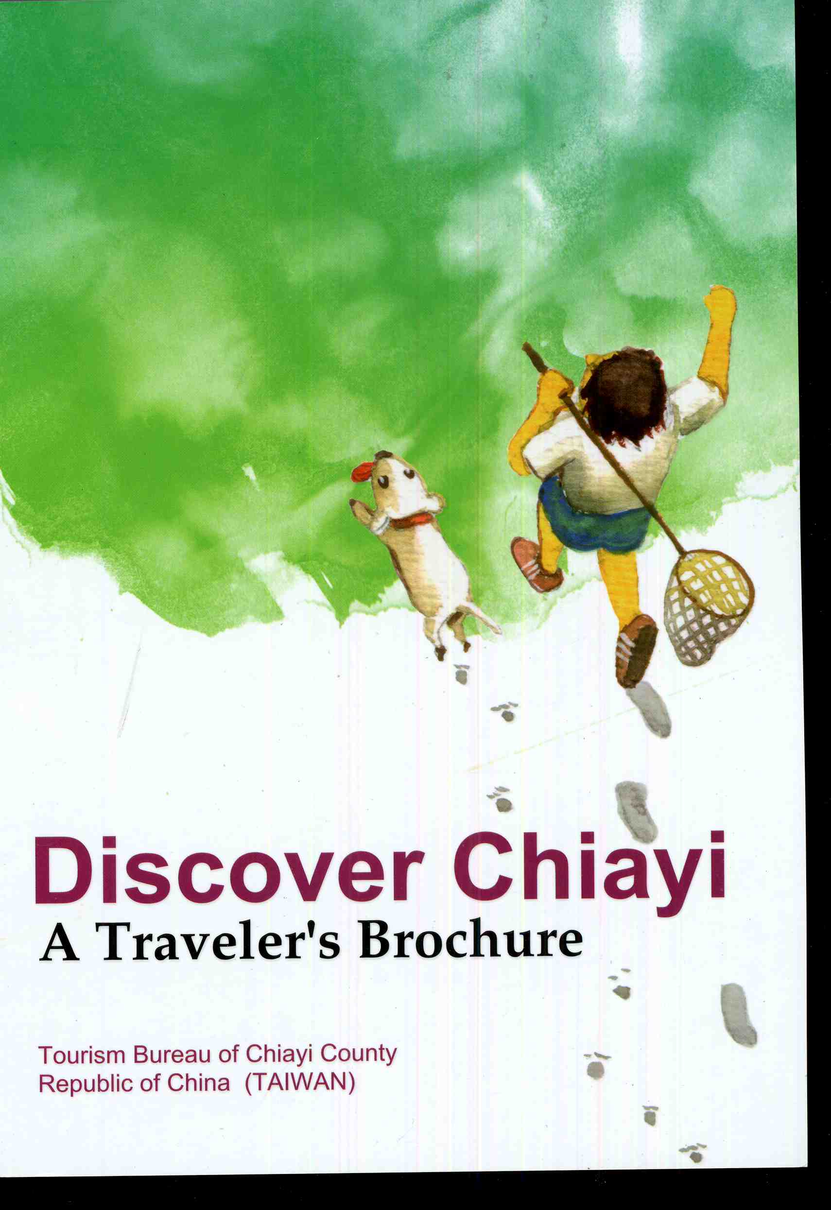 Discover Chiayi, A Traveler,s Brochure
