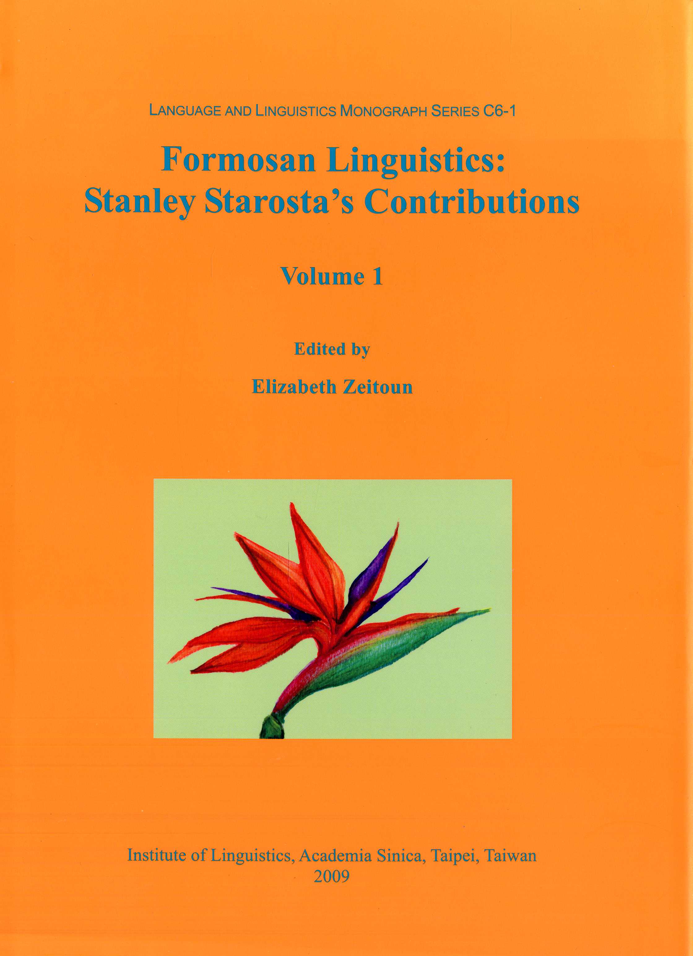 Formosan Linguistics: Stanley Starosta’s Contributions