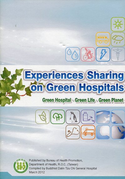 Green Hospital, Green Life, Green Planet: Experience Sharing on Green Hospitals