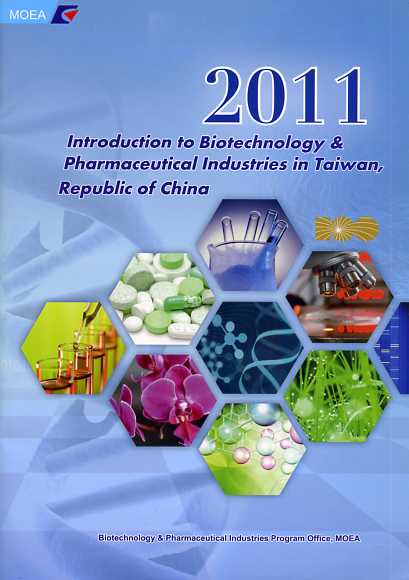 2011Introduction to Biotechnology & Pharmaceutical Industries in Taiwan, Republic of China