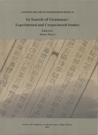 In Search of Grammar: Experimental and Corpus-based Studies