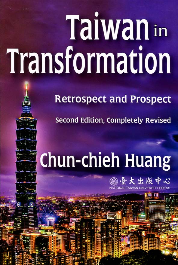 Taiwan in Transformation: Retrospet and Prospect