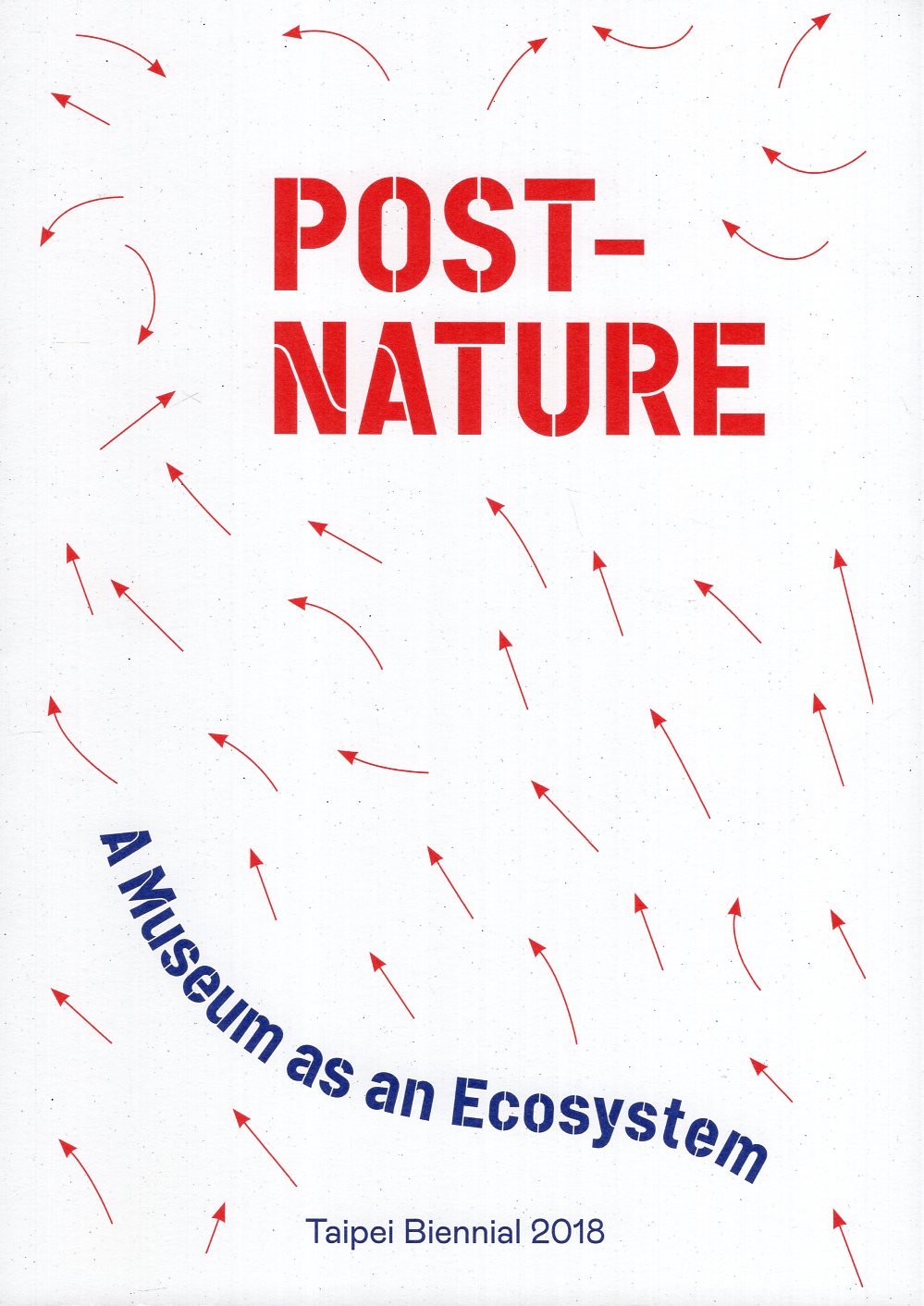 TAIPEI BIENINIAL 2018, Post-Nature—A Museum as an Ecosystem