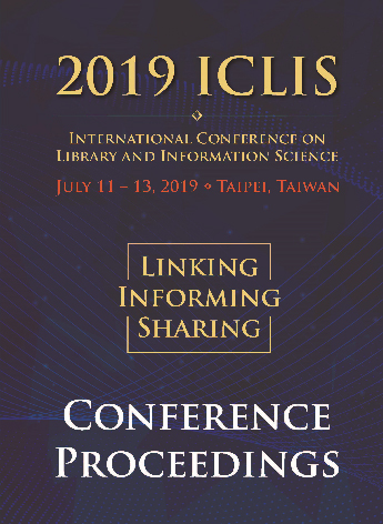 Proceedings for the 2019 International Conference on Library and Information Science (ICLIS)