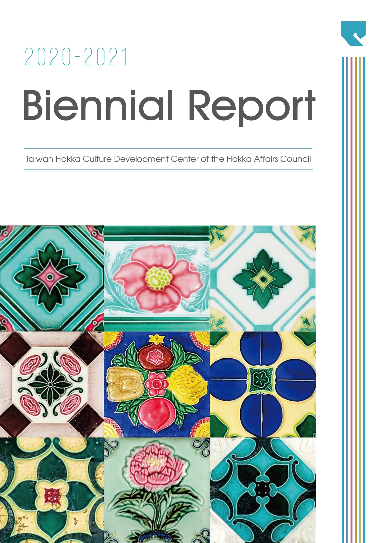 Biennial Report. 2020-2021: Taiwan Hakka Culture Development Center of the Hakka Affairs Council 