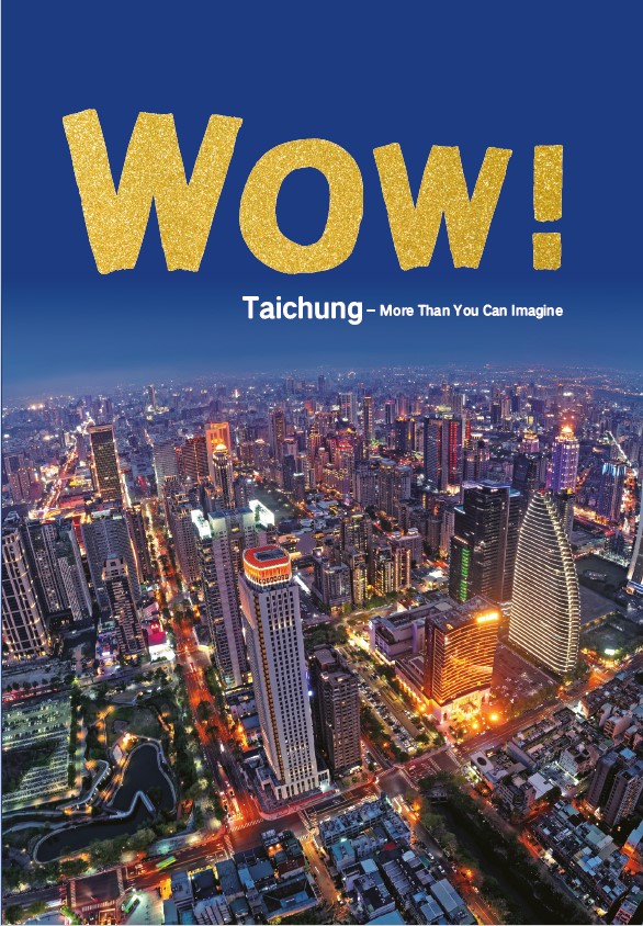 Wow! Taichung - More Than You Can Imagine