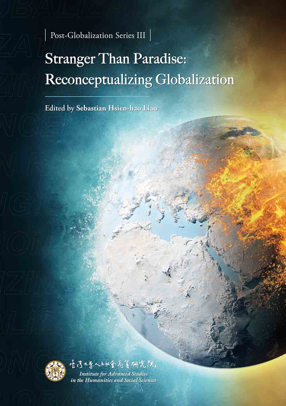 Stranger Than Paradise: Reconceptualizing Globalization